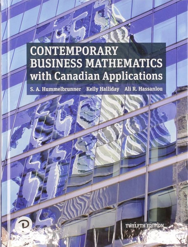 Solution Manual Contemporary Business Mathematics with Canadian Applications 12th Edition by Sieg A. Hummelbrunner