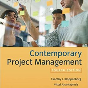 Solutios Manual for Contemporary Project Management 4th Edition by Timothy Kloppenborg