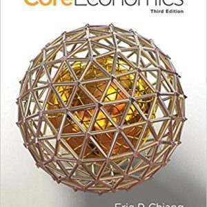 Testbook Solutions CoreEconomics 3rd Edition by Eric Chiang