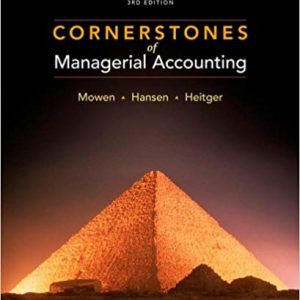 Solutions Manual for Cornerstones of Managerial Accounting 3rd Edition by Maryanne M. Mowen