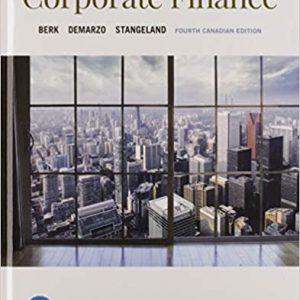 Solution Manual Corporate Finance 4th Canadian Edition by Jonathan Berk