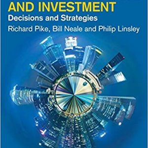 Solutions Manual for Corporate Finance Decisions and Strategies 8th Edition by Richard Pike