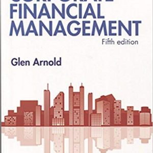 Testbook Solutions Corporate Financial Management 5th Edition by Glen Arnold