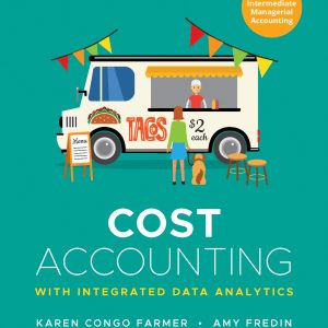 Solution Manual Cost Accounting 1st Edition