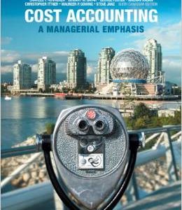 Testbook Solutions Cost Accounting A Managerial Emphasis 6th Canadian Edition Charles Horngren