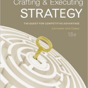 Testbook Solutions Crafting and Executing Strategy Concepts and Cases 18th Edition Arthur Thompson