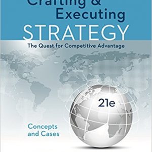 Testbook Solutions Crafting and Executing Strategy Concepts and Cases 21st Edition Thompson