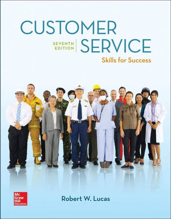 Solution Manual Customer Service Skills for Success 7th Edition by Robert W. Lucas