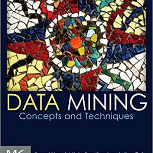 Solutions Manual for Data Mining Concepts and Techniques 3rd Edition by Jiawei Han