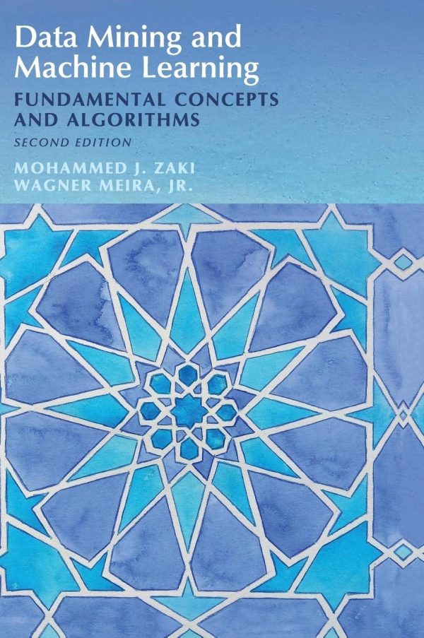 Solution Manual Data Mining and Machine Learning Fundamental Concepts and Algorithms 2nd Edition by Mohammed J. Zaki