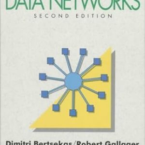 Solution Manual Data Networks 2nd Edition by Dimitri P. Bertsekas