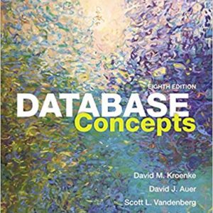 Solutions Manual for Database Concepts 8th Edition by David M. Kroenke