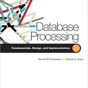 Solutions Manual for Database Processing 11th Edition by David M. Kroenke