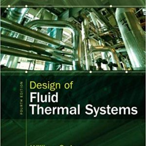 Solutions Manual for Design of Fluid Thermal Systems 4th Edition by William S. Janna