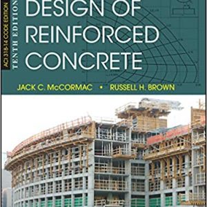 Solution Manual Design of Reinforced Concrete 10th Edition by Jack C. McCormac