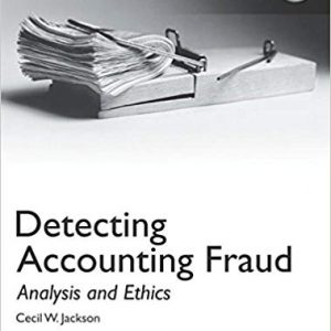 Solutios Manual for Detecting Accounting Fraud 1st Global Edition by Cecil W. Jackson