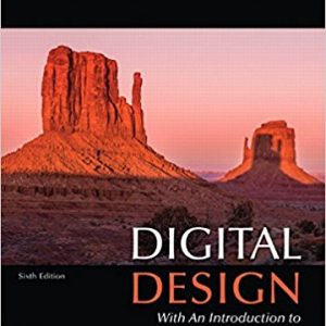 Solutions Manual for Digital Design With an Introduction to the Verilog HDL VHDL and SystemVerilog 6th Edition by M. Morris R. Mano