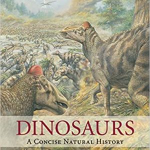 Solution Manual Dinosaurs A Concise Natural History 3rd Edition by David E. Fastovsky