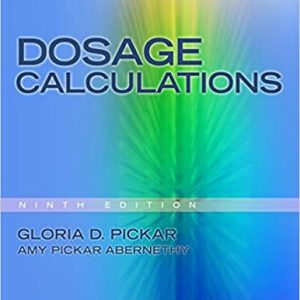 Solution Manual Dosage Calculations 9th edition by Gloria D. Pickar