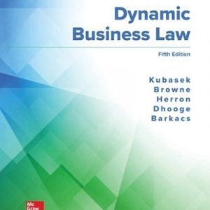 Solution Manual Dynamic Business Law 5th Edition by Nancy K. Kubasek