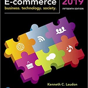 Solutios Manual for E Commerce 2019 Business Technology and Society 15th Edition by Kenneth C. Laudon