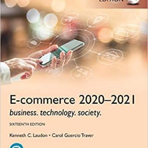 Solution Manual E commerce 2020 2021Business Technology and Society 16th Edition Global Edition by Carol Guercio