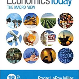 Solutions Manual for Economics Today The Macro View 18th Edition by Roger LeRoy Miller