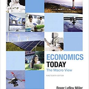 Solutions Manual for Economics Today The Macro View 19th Edition by Roger LeRoy Miller