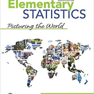 Solutions Manual for Elementary Statistics Picturing the World 7th Edition by Ron Larson