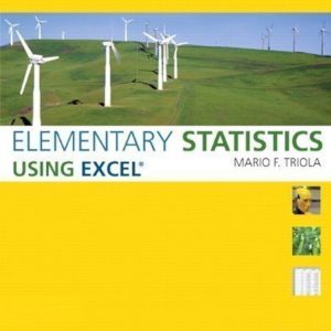 Solution Manual Elementary Statistics Using Excel 4th Edition by Mario F. Triola