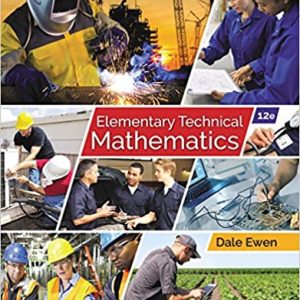 Solution Manual Elementary Technical Mathematics 12th Edition by Dale Ewen