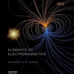 Solution Manual Elements of Electromagnetics 7th Edition by Matthew N.O. Sadiku