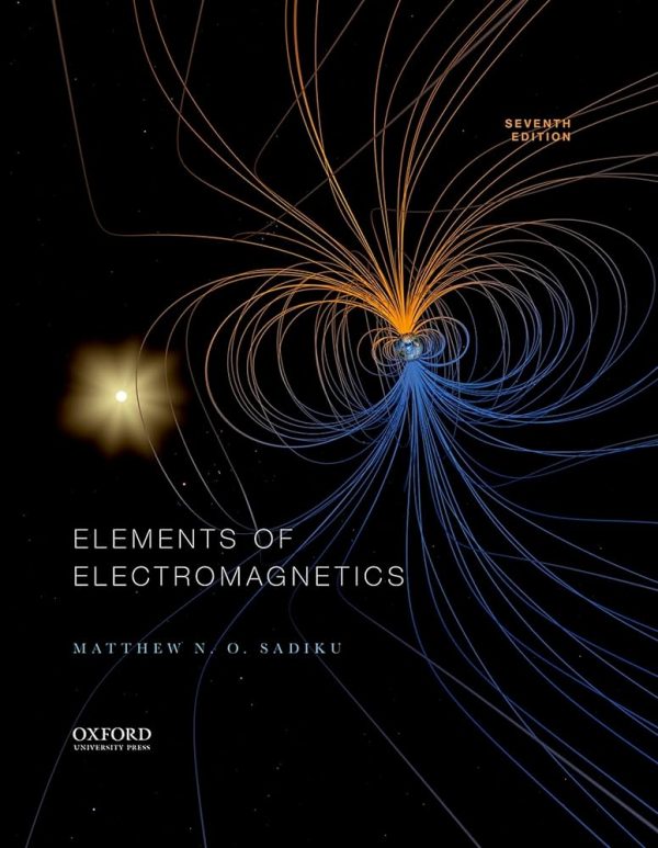 Solution Manual Elements of Electromagnetics 7th Edition by Matthew N.O. Sadiku