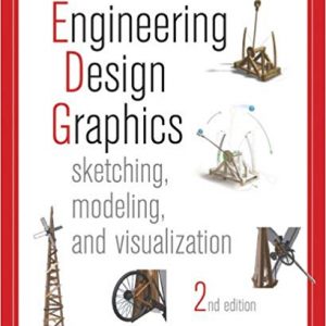 Solutions Manual for Engineering Design Graphics Sketching Modeling and Visualization 2nd Edition by James Leake