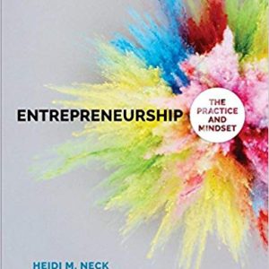 Solutions Manual for Entrepreneurship The Practice and Mindset 1st Edition by Heidi M. Neck