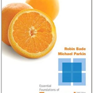 Solution Manual Essential Foundations of Economics 6th Edition by Robin Bade