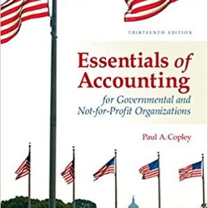 Testbook Solutions Essentials of Accounting for Governmental and Not for Profit Organizations 13th Edition by Paul Copley