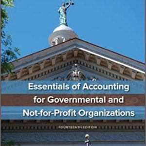 Solution Manual Essentials of Accounting for Governmental and Not for Profit Organizations 14th Edition by Paul Copley