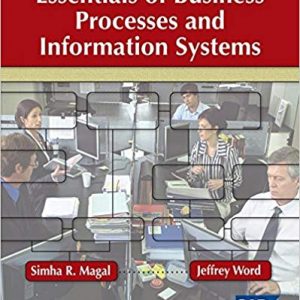 Solutions Manual for Essentials of Business Processes and Information Systems 1st Edition by Simha R. Magal