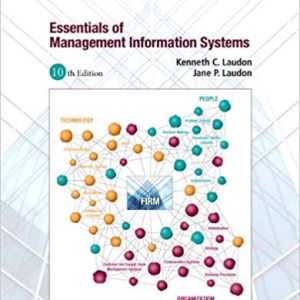 Solutions Manual for Essentials of Management Information Systems 10th Edition by Kenneth C. Laudon