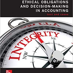 Solution Manual Ethical Obligations and Decision Making in Accounting Text and Cases 5th Edition by Steven Mintz