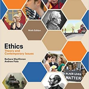 Solutions Manual for Ethics Theory and Contemporary Issues 9th Edition by Barbara MacKinnon