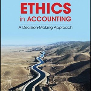 Testbook Solutions Ethics in Accounting A Decision Making Approach 1st Edition Gordon Klein