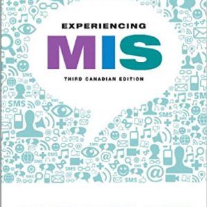 Solutions Manual for Experiencing MIS 3rd Canadian Edition by David M. Kroenke