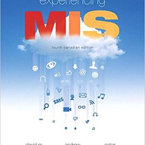 Solutions Manual for Experiencing MIS 4th Canadian Edition by David M. Kroenke