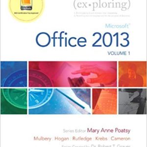 Solutions Manual for Exploring Microsoft Office 2013 Volume 1 1st Edition by Mary Anne Poatsy