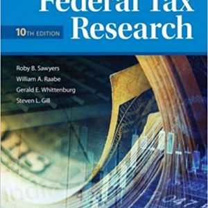 Testbook Solutions Federal Tax Research 10th Edition Sawyers