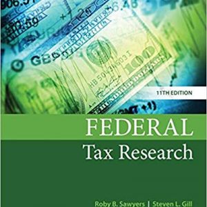 Testbook Solutions Federal Tax Research 11th Edition by Roby B. Sawyers