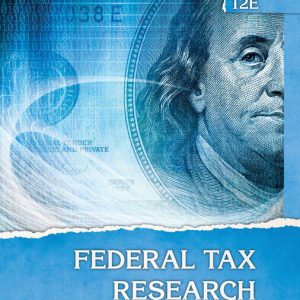 Solution Manual Federal Tax Research 12th Edition by Roby B. Sawyers