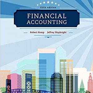 Solutios Manual for Financial Accounting 5th Edition by Robert Kemp